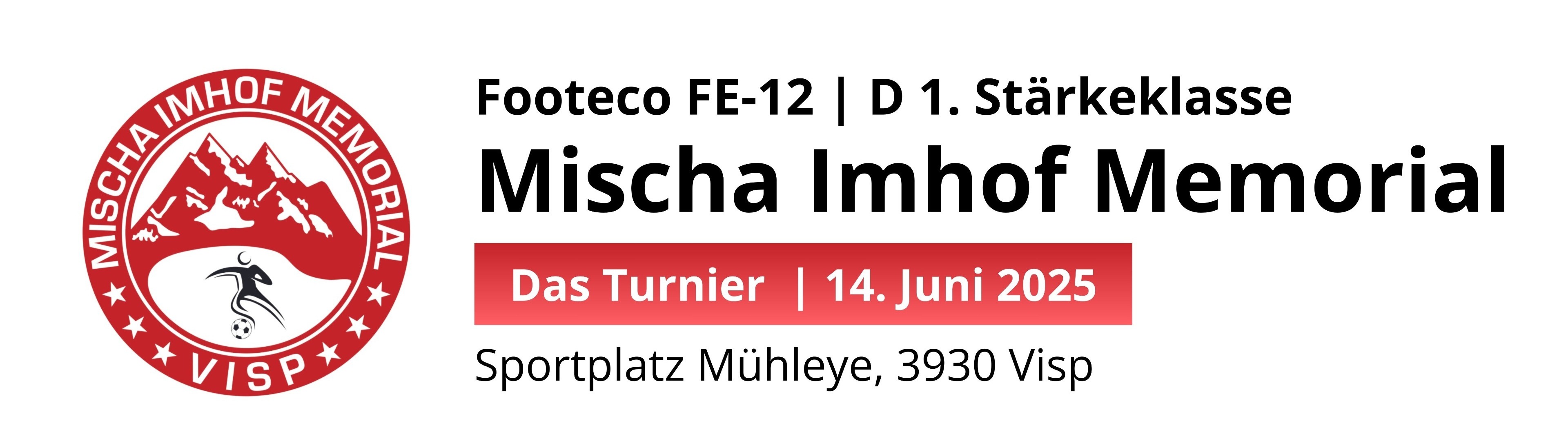 28. Austragung Mischa Imhof Memroial Fussballturnier